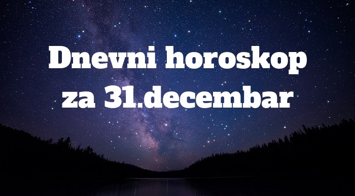 Dnevni horoskop za 31. decembar 2018: Bikovi sreću ljubav svog života, Vagi stiže novčani dobitak, Djevici u novoj stiže – nova ljubav….