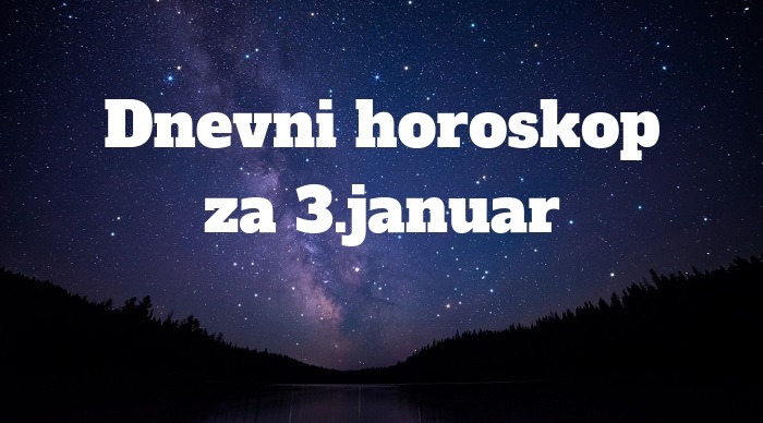 Dnevni horoskop za 3. januar 2019: Bik odlazi zauvijek, Lava prati sreća, Ribe pred važnim ugovorom…