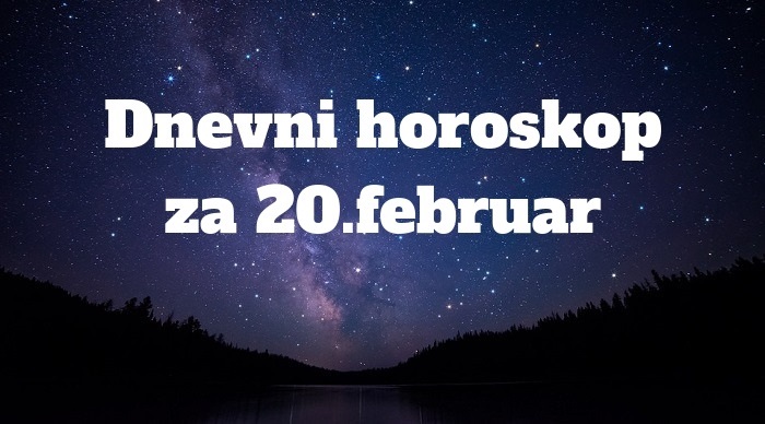 Dnevni horoskop za 20. februar 2019: Blizanci, oprez u saobraćaju…